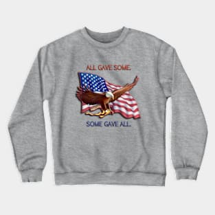 ALL GAVE SOME. SOME GAVE ALL. PATRIOTIC MIA/POW Crewneck Sweatshirt